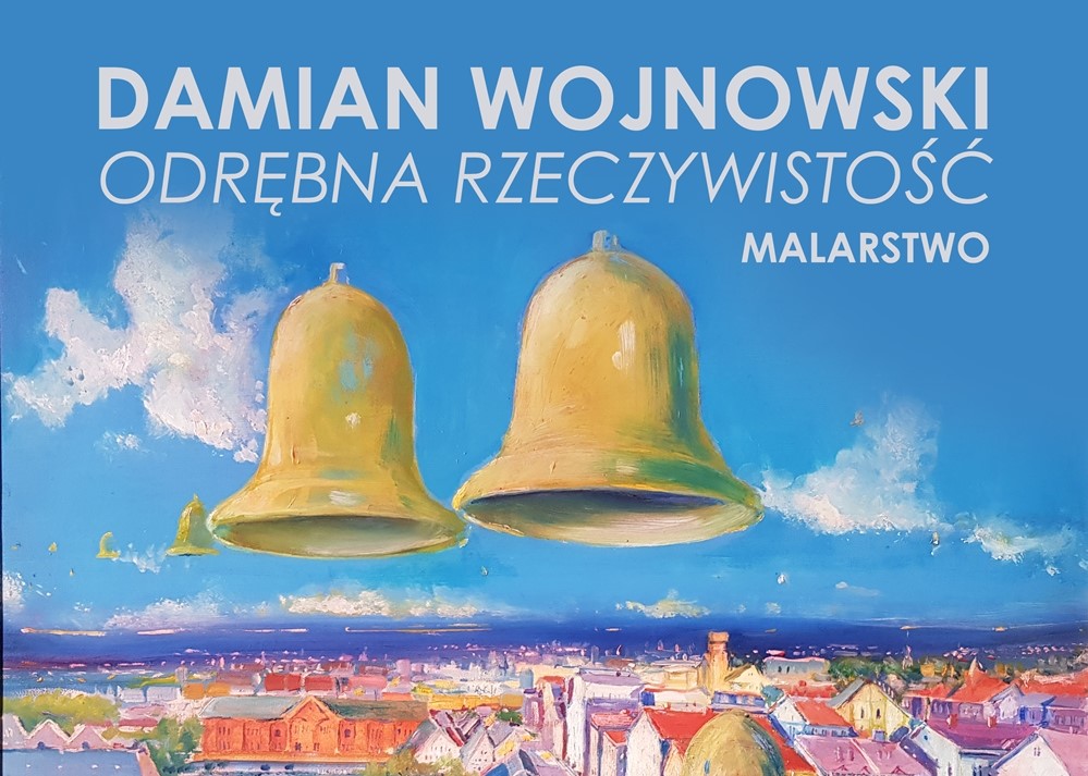 Wystawa malarstwa Damiana Wojnowskiego 
